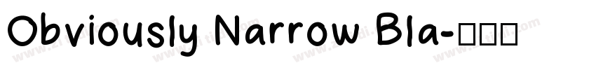 Obviously Narrow Bla字体转换